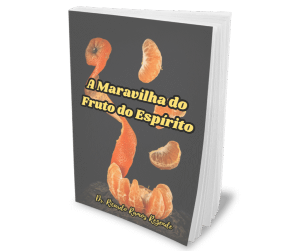 A Maravilha do Fruto do Espírito
